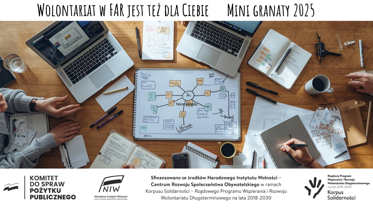 Minigranty 2025 - projekt "Wolontariat w FAR jest też dla Ciebie"